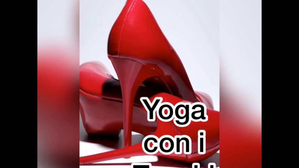 fare Yoga con i tacchi